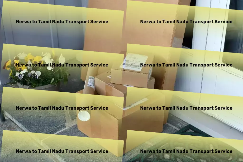 Nerwa to Tamil Nadu Transport Speed, efficiency, and reliability - our promise to India! - Large item courier services