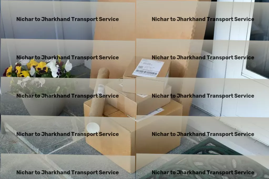 Nichar to Jharkhand Transport Long-distance logistics