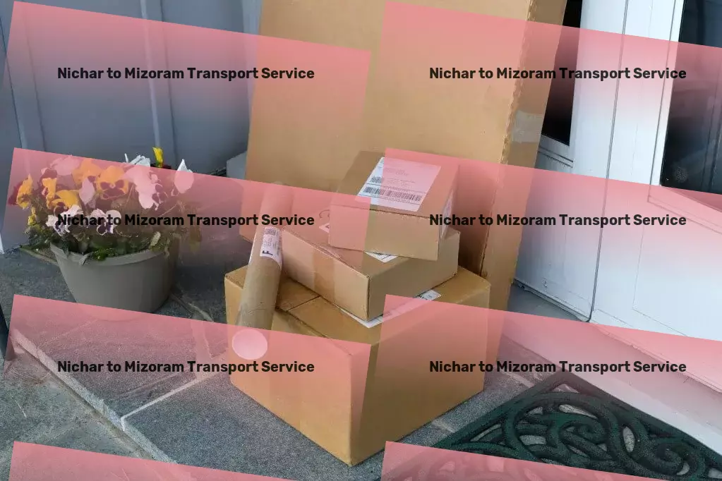 Nichar to Mizoram Transport Large-scale freight forwarding