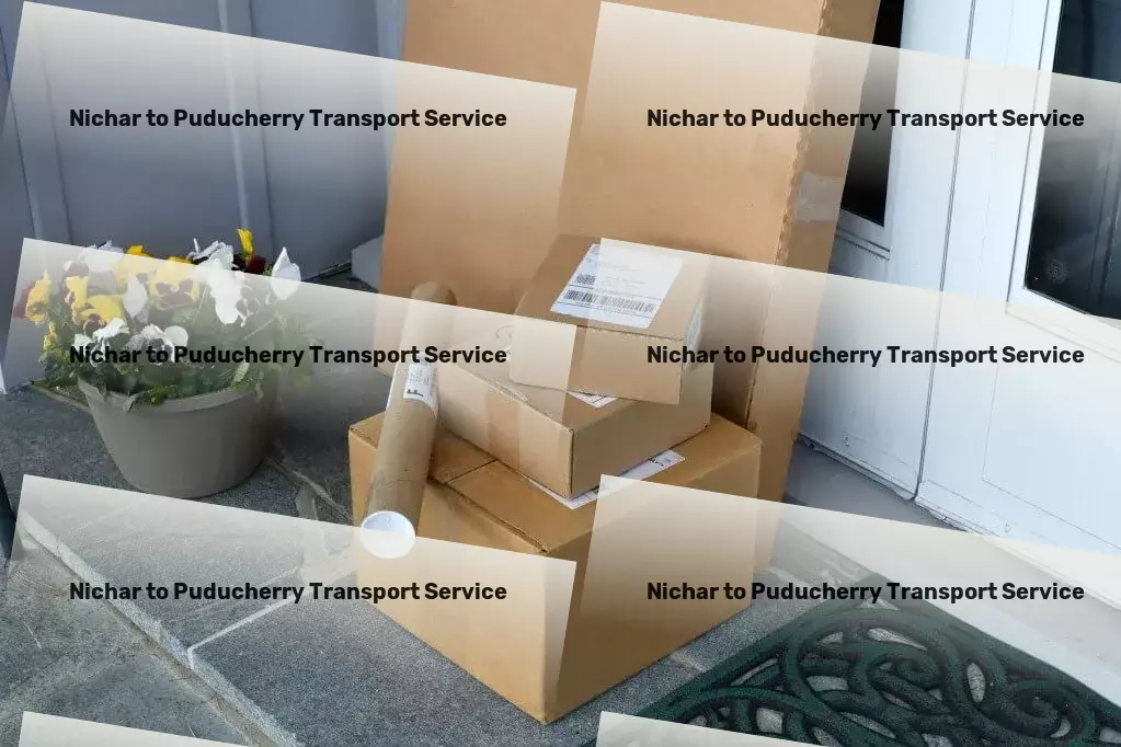 Nichar to Puducherry Transport Advance your business with our efficient Indian logistic solutions! - Full-service logistics provider