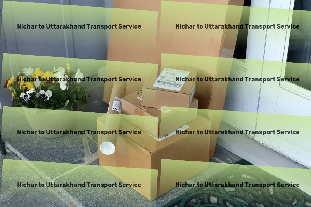 Nichar to Uttarakhand Transport Rapid shipping services