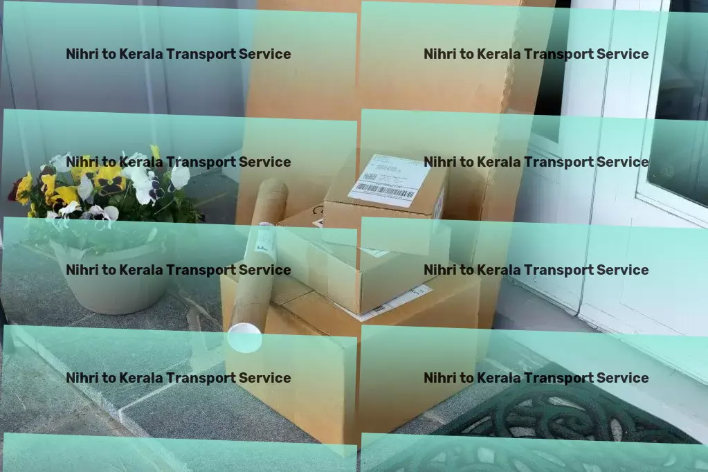 Nihri to Kerala Transport High-capacity cargo transport