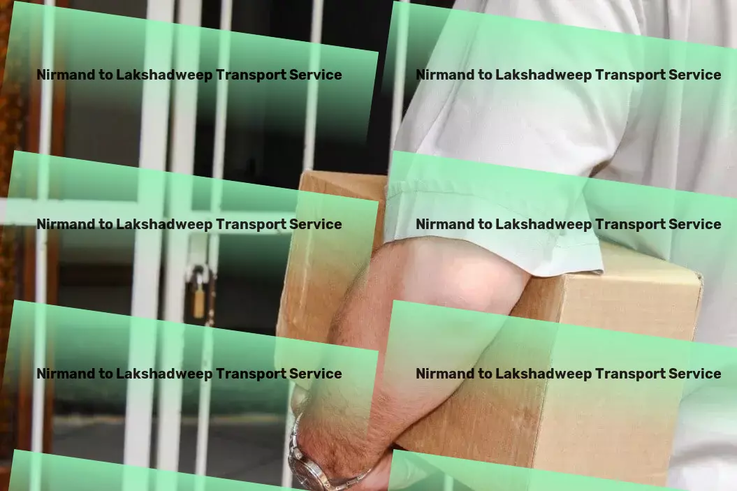 Nirmand to Lakshadweep Transport Flexible transport solutions