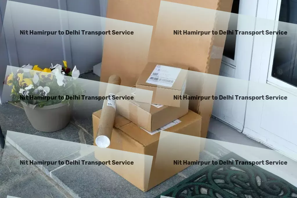 Nit Hamirpur to Delhi Transport Empower your supply chain with our innovative transport solutions in India! - Nationwide package delivery