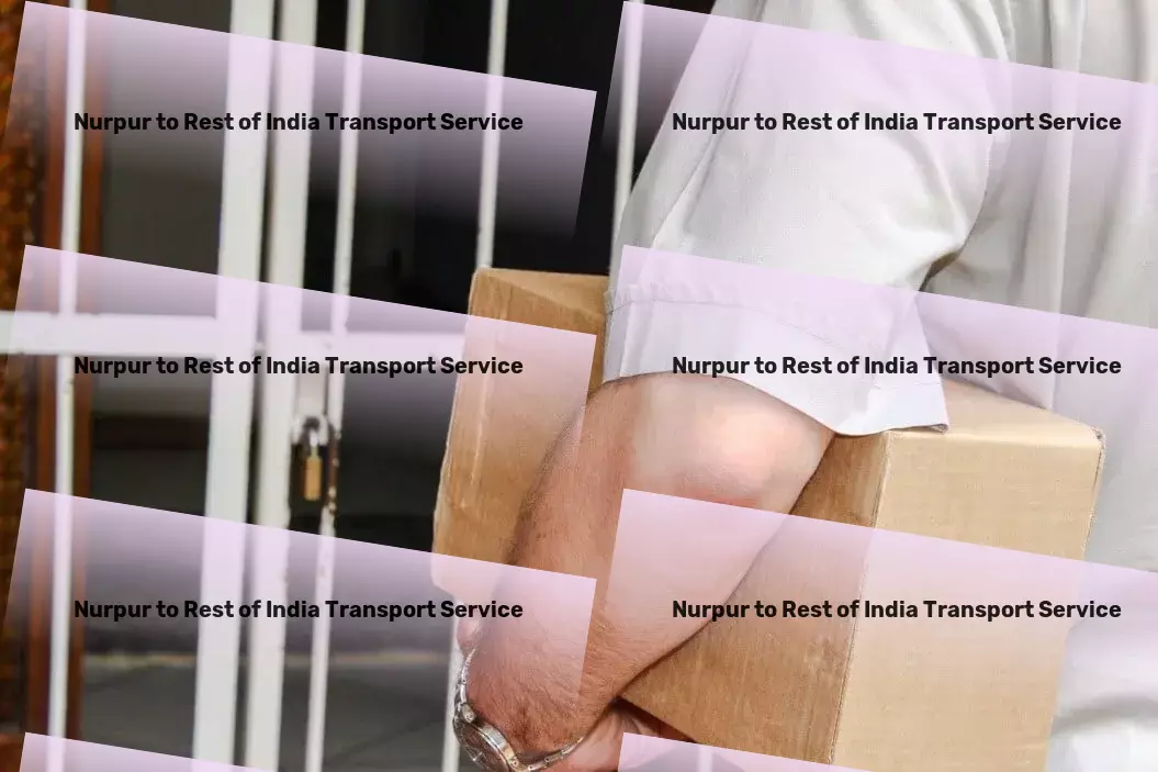 Nurpur to Rest Of India Transport The ultimate solution for hassle-free urban travel! - Door-to-door logistics