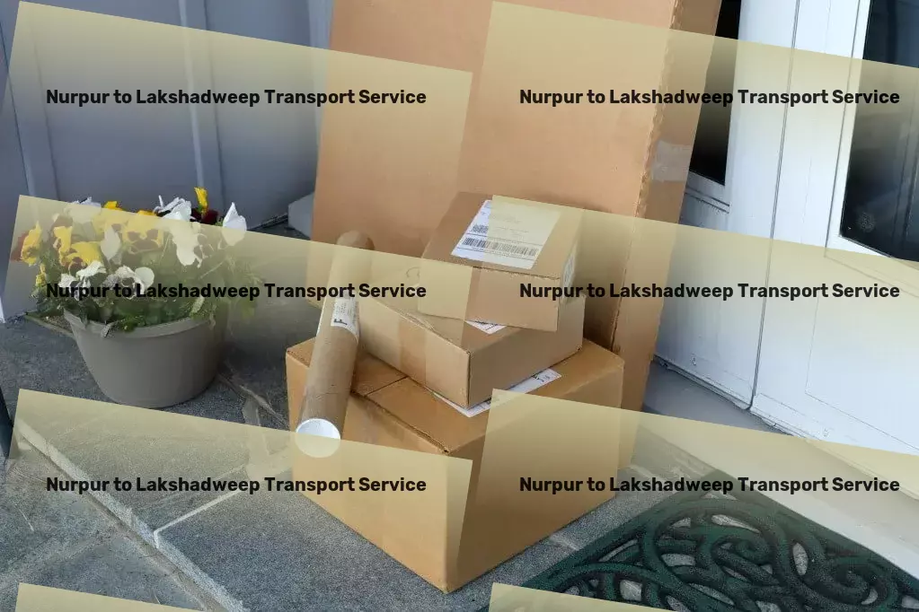 Nurpur to Lakshadweep Transport Citywide goods forwarding