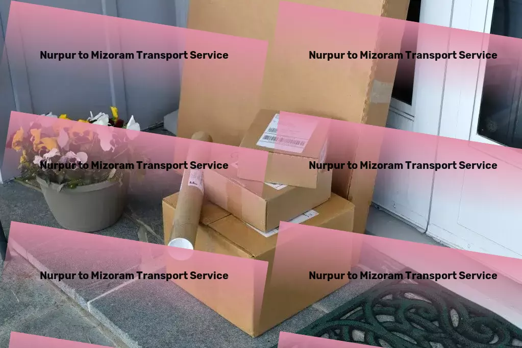 Nurpur to Mizoram Transport Nationwide delivery and shipment