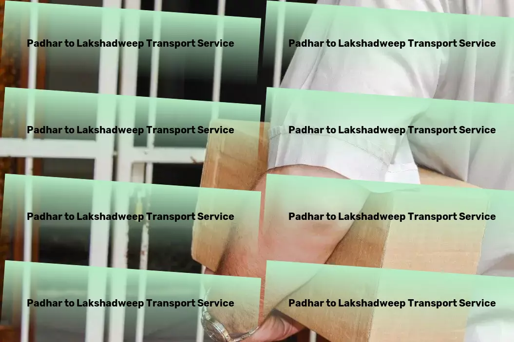 Padhar to Lakshadweep Transport Cargo delivery