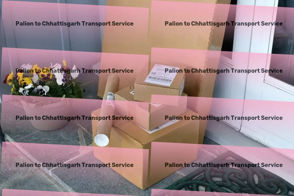 Palion to Chhattisgarh Transport The golden standard for transport services within the heartland of India. - Commercial transport