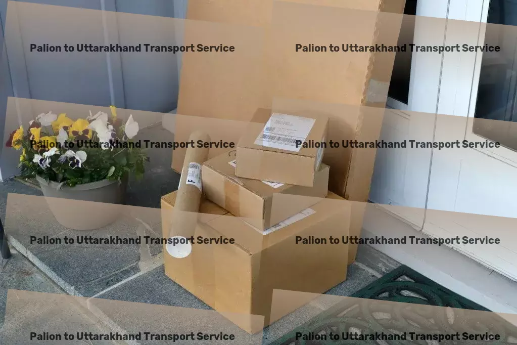 Palion to Uttarakhand Transport A new era of smart transport services in India! - Long-distance logistics services