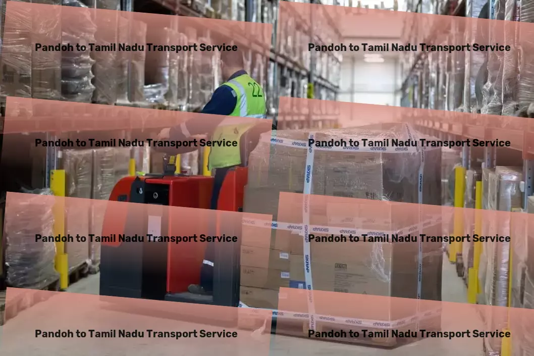 Pandoh to Tamil Nadu Transport Efficient road logistics