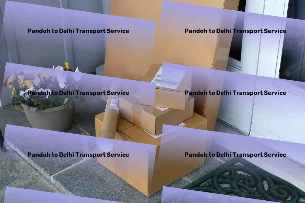 Pandoh to Delhi Transport Advanced logistics networks