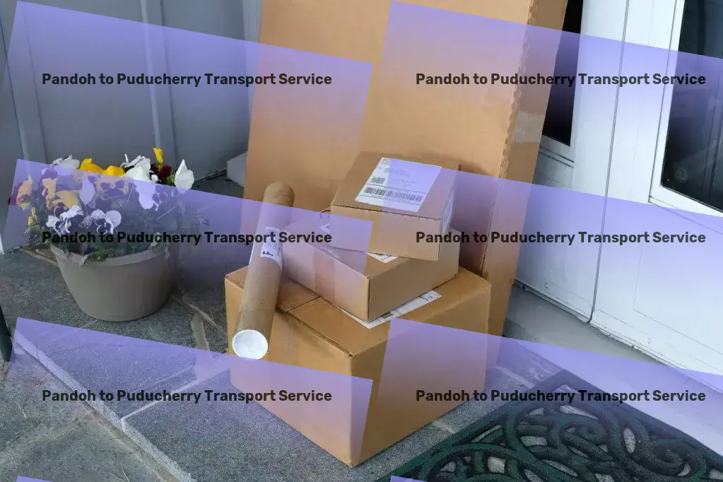 Pandoh to Puducherry Transport Effortless goods transportation, revolutionizing India's supply chain! - High-speed freight logistics