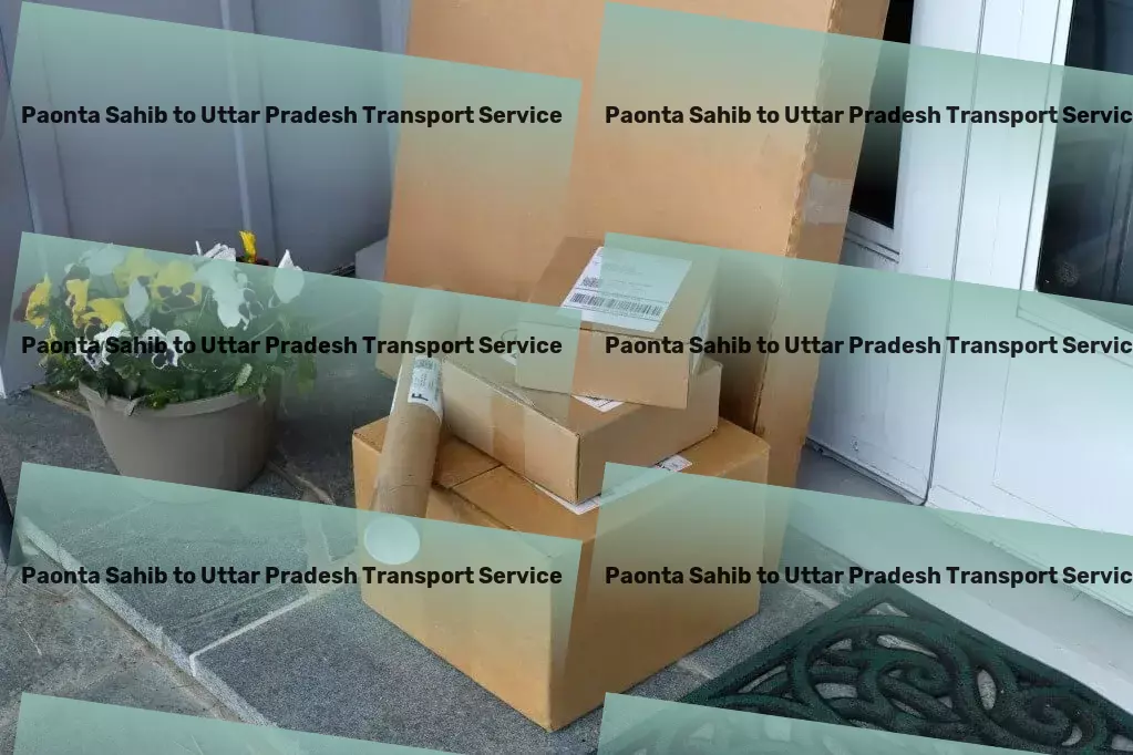 Paonta Sahib to Uttar Pradesh Transport Precision in goods transport, reshaping India's supply chains! - High-capacity courier services