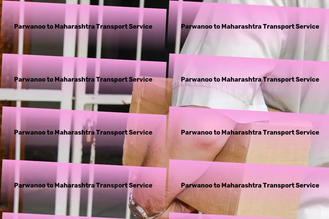 Parwanoo to Maharashtra Transport Navigate the challenges of parenting effectively. - Professional courier solutions