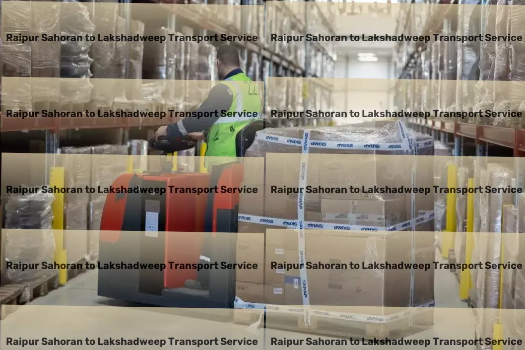 Raipur Sahoran to Lakshadweep Transport Ensuring smooth and reliable transportation throughout India! - Comprehensive transport logistics