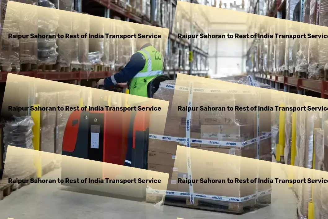 Raipur Sahoran to Rest Of India Transport Navigate the city with ease, every day! - National cargo shipment solutions