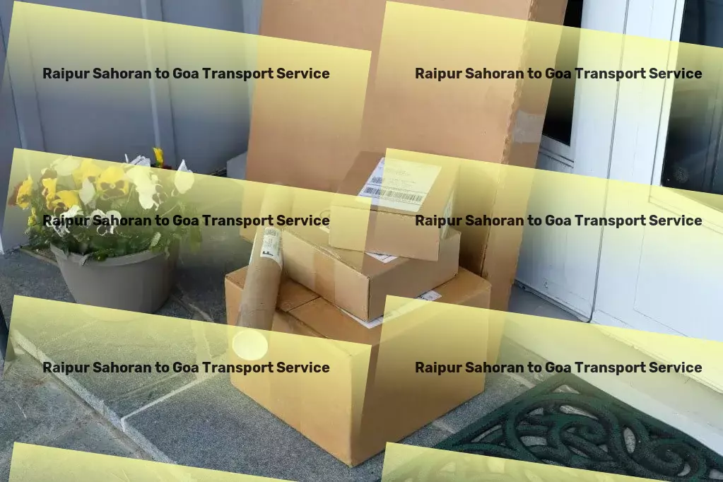 Raipur Sahoran to Goa Transport Advanced shipping logistics