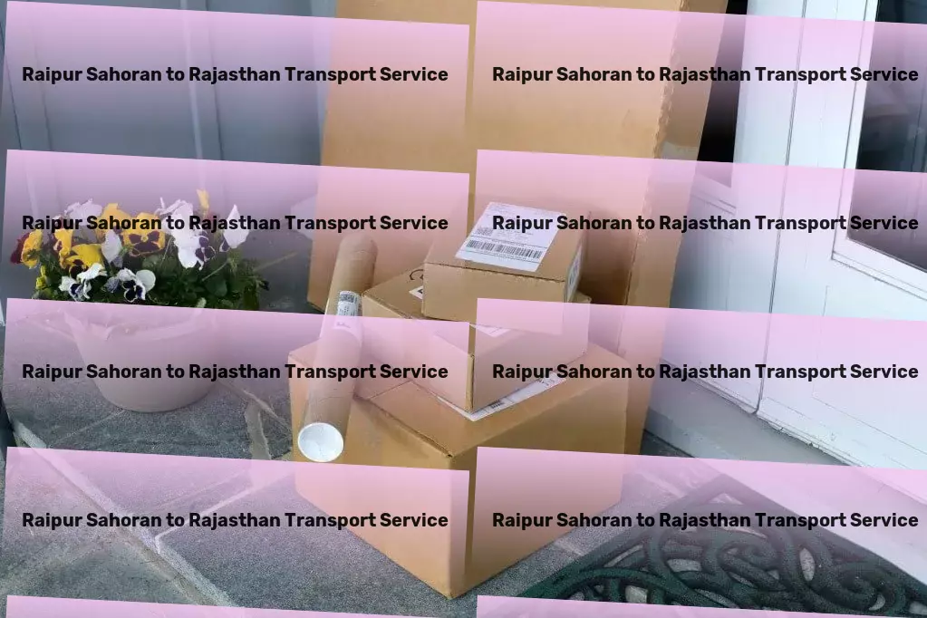 Raipur Sahoran to Rajasthan Transport Specialized transport services