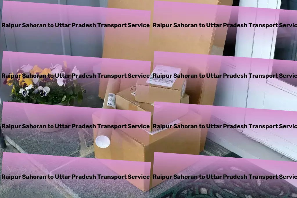 Raipur Sahoran to Uttar Pradesh Transport National cargo logistics