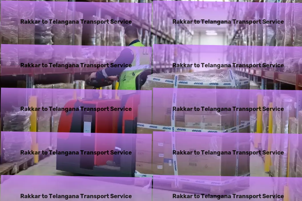 Rakkar to Telangana Transport Heavy goods shipment services