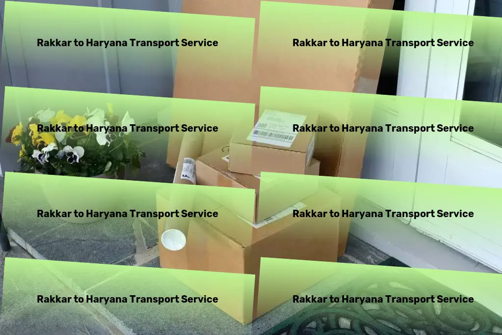 Rakkar to Haryana Transport Multi-city goods logistics