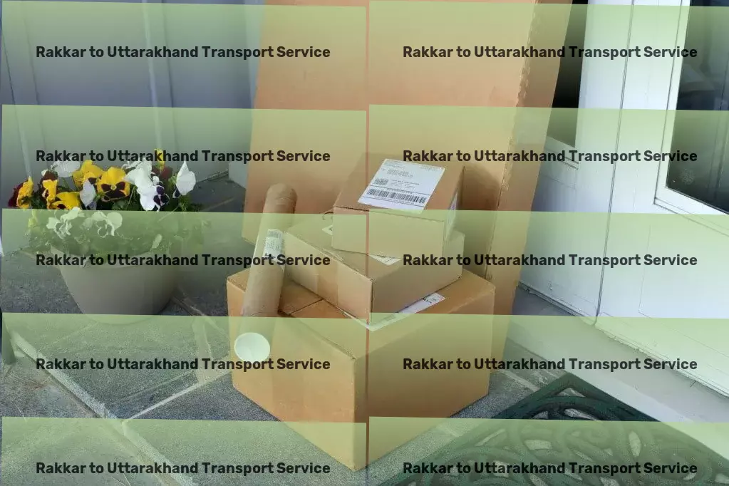 Rakkar to Uttarakhand Transport Quick bulk transport