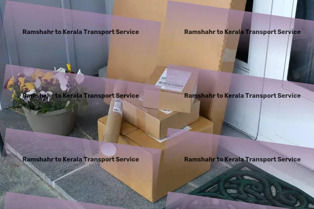 Ramshahr to Kerala Transport Dependable transport solutions made for India's demands! - Efficient shipping solutions