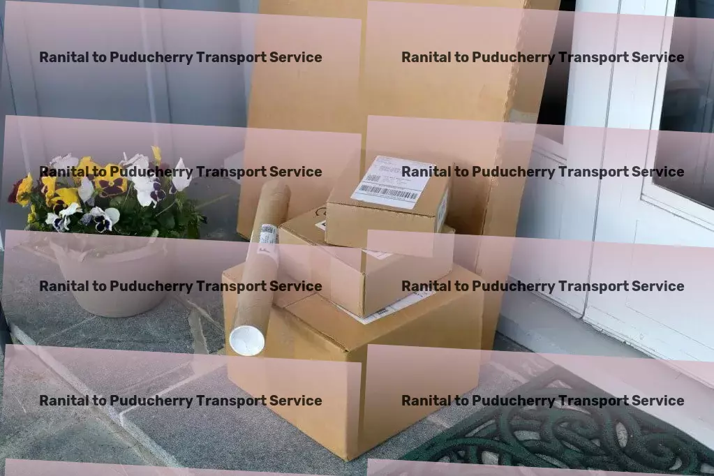 Ranital to Puducherry Transport Professional shipping services