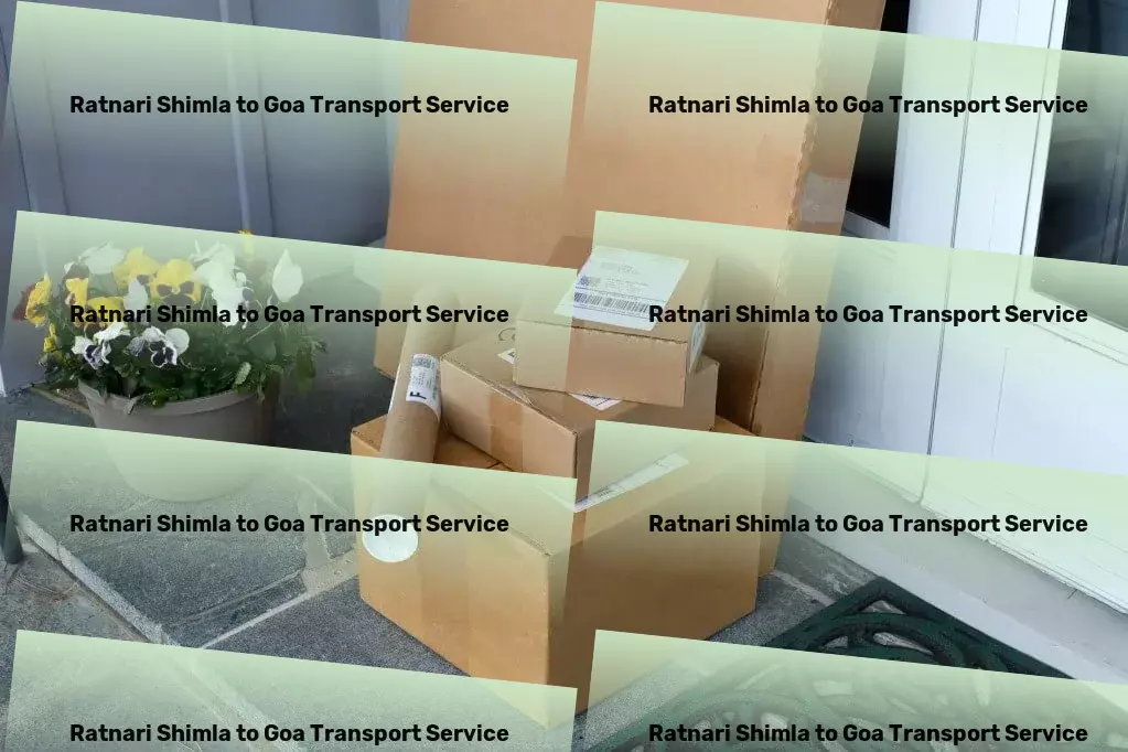 Ratnari Shimla to Goa Transport Expertly navigating the intricate web of Indian transportation routes! - Household goods shipping