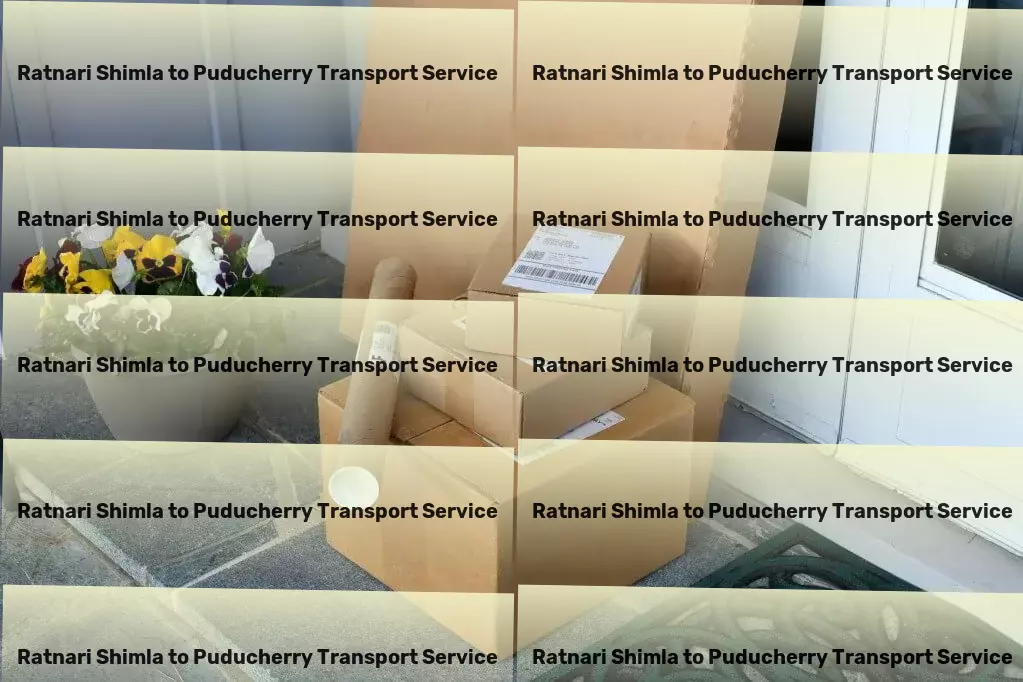 Ratnari Shimla to Puducherry Transport Rapid cargo forwarding